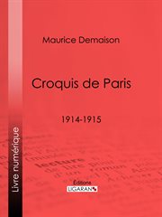 Croquis de Paris : 1914-1915 cover image