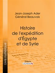 Histoire de l'expédition d'égypte et de syrie cover image