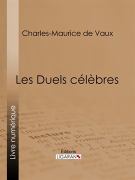 Cover image for Les Duels célèbres