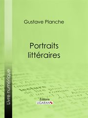 Portraits littéraires cover image