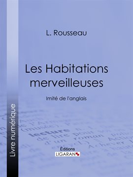 Cover image for Les Habitations merveilleuses