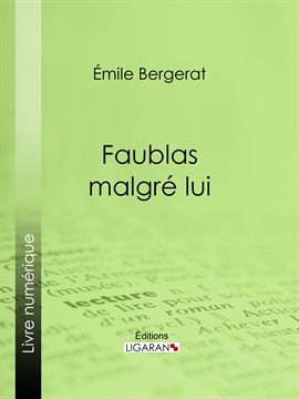 Cover image for Faublas malgré lui