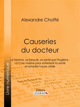 Cover image for Causeries du docteur