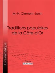 Traditions populaires de la Côte-d'Or cover image