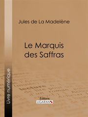 Le Marquis des Saffras cover image