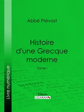 Cover image for Histoire d'une Grecque moderne
