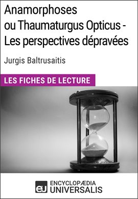 Cover image for Anamorphoses ou Thaumaturgus Opticus - Les perspectives dépravées de Jurgis Baltrusaitis