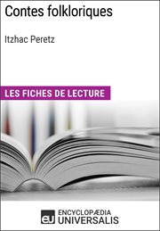 Contes folkloriques, Itzhac Peretz : Les Fiches de lecture d'Universalis cover image