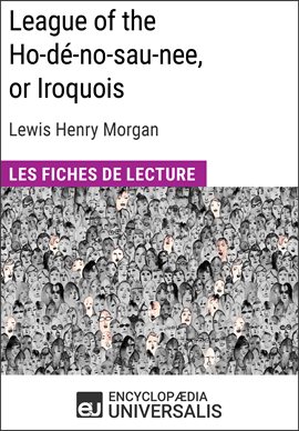 Cover image for League of the Ho-dé-no-sau-nee, or Iroquois de Lewis Henry Morgan