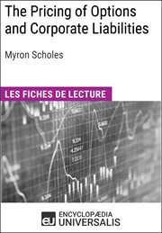 The pricing of options and corporate liabilities : Les Fiches de lecture d'Universalis cover image