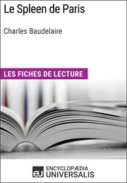 Le Spleen de Paris, Charles Baudelaire : Les Fiches de lecture d'Universalis cover image