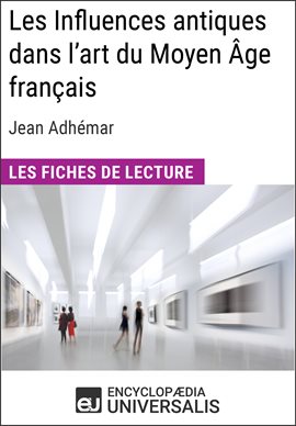 Cover image for Les Influences antiques dans l'art du Moyen ge français de Jean Adhémar
