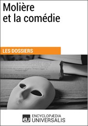 Molière et la comédie. Les Dossiers d'Universalis cover image