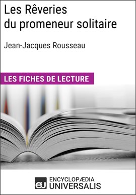 Cover image for Les Rêveries du promeneur solitaire de Jean-Jacques Rousseau