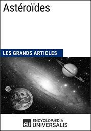 Astéroïdes. Les Grands Articles d'Universalis cover image