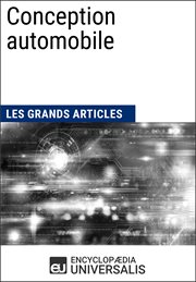 Conception automobile. Les Grands Articles d'Universalis cover image