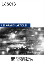 Lasers. Les Grands Articles d'Universalis cover image