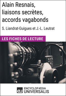 Cover image for Alain Resnais, liaisons secrètes, accords vagabonds de Suzanne Liandrat-Guigues et Jean-Louis Leu...