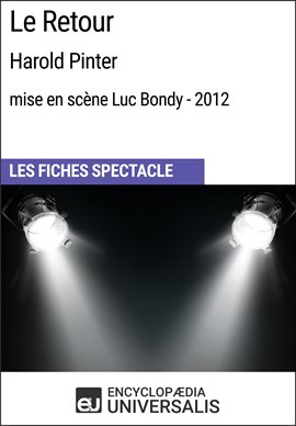 Cover image for Le Retour (Harold Pinter - mise en scène Luc Bondy - 2012)