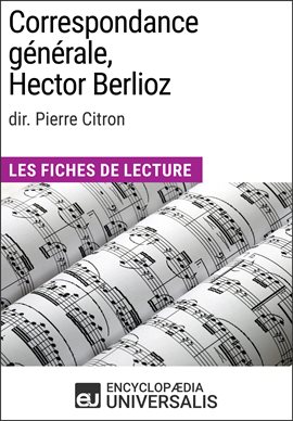 Cover image for Correspondance générale d'Hector Berlioz (dir. Pierre Citron)