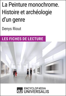 Cover image for La Peinture monochrome. Histoire et archéologie d'un genre de Denys Riout