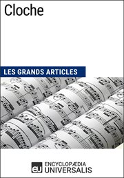 Cloche. Les Grands Articles d'Universalis cover image