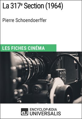 Cover image for La 317e Section de Pierre Schoendoerffer