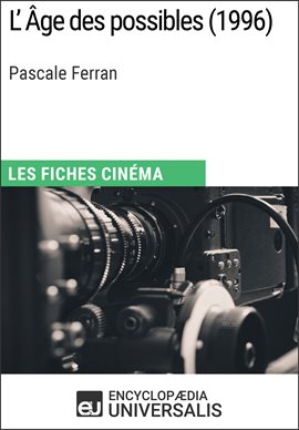 Cover image for L'ge des possibles de Pascale Ferran