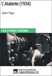 L'atalante de jean vigo. Les Fiches Cinéma d'Universalis cover image