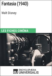 Fantasia de walt disney. Les Fiches Cinéma d'Universalis cover image