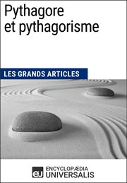 Pythagore et pythagorisme. Les Grands Articles d'Universalis cover image