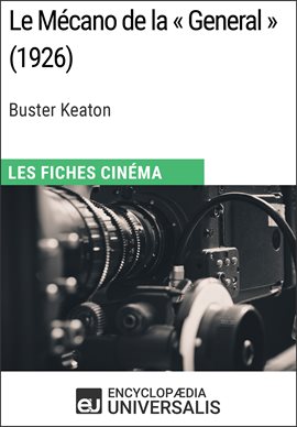 Cover image for Le Mécano de la « General » de Buster Keaton