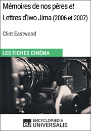 Mémoires de nos pères et Lettres d'Iwo Jima (2006 et 2007), Clint Eastwood cover image