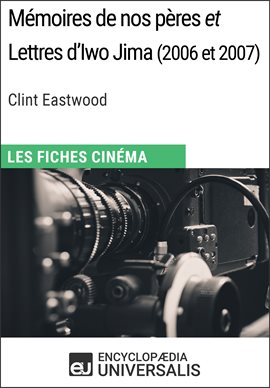 Cover image for Mémoires de nos pères et Lettres d'Iwo Jima de Clint Eastwood