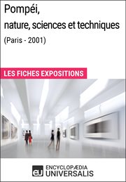 Pompéi, nature, sciences et techniques (Paris - 2001) : les fiches expositions cover image