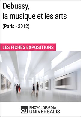 Cover image for Debussy, la musique et les arts (Paris - 2012)