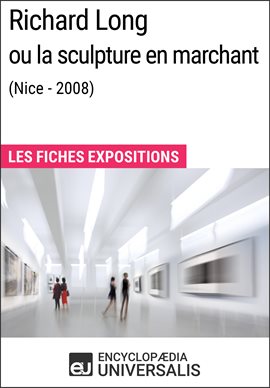Cover image for Richard Long ou la sculpture en marchant (Nice - 2008)