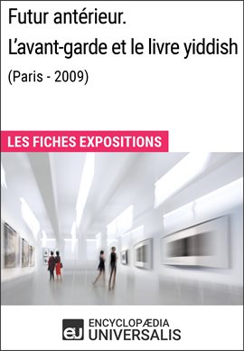 Cover image for Futur antérieur. L'avant-garde et le livre yiddish (Paris - 2009)