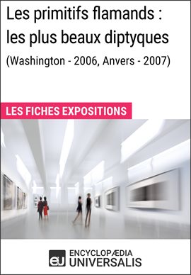 Cover image for Les primitifs flamands : les plus beaux diptyques (Washington - 2006, Anvers - 2007)