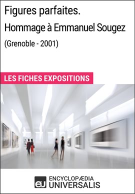 Imagen de portada para Figures parfaites. Hommage à Emmanuel Sougez (Grenoble - 2001)