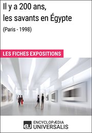 Il y a 200ans, les savants en Égypte (Paris - 1998) : les fiches expositions cover image