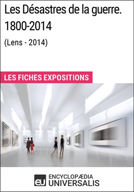 Cover image for Les Désastres de la guerre. 1800-2014 (Lens - 2014)