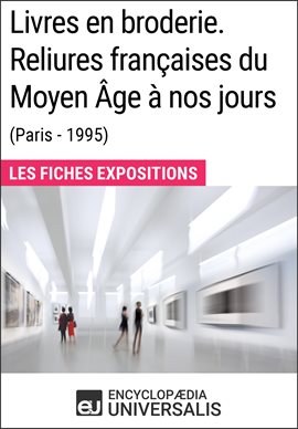 Cover image for Livres en broderie. Reliures françaises du Moyen ge à nos jours (Paris - 1995)