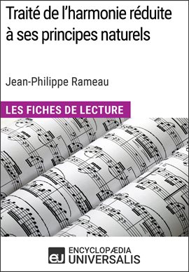 Cover image for Traité de l'harmonie réduite à ses principes naturels de Jean-Philippe Rameau (Les Fiches de Lect...