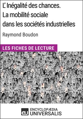 Cover image for L'inégalité des chances. La mobilité sociale dans les sociétés industrielles de Raymond Boudon