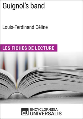 Cover image for Guignol's band de Louis-Ferdinand Céline (Les Fiches de Lecture d'Universalis)