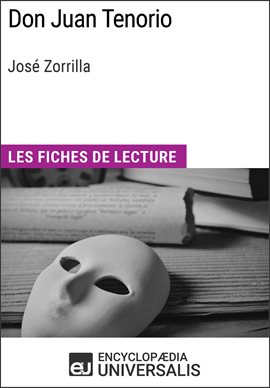 Cover image for Don Juan Tenorio de José Zorrilla (Les Fiches de Lecture d'Universalis)