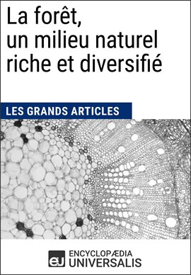 Cover image for La forêt, un milieu naturel riche et diversifié
