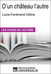 D'un château l'autre de Louis-Ferdinand Céline : Ferdinand Céline cover image