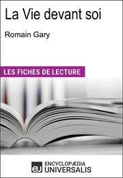 La vie devant soi de Romain Gary : Les Fiches de Lecture d'Universalis cover image